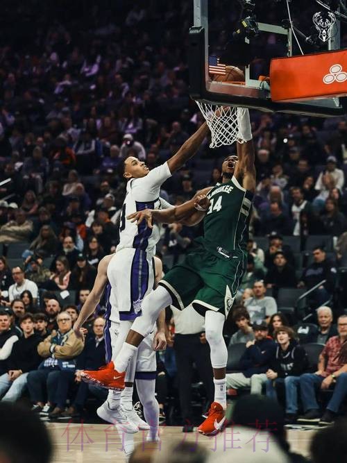 字母哥31分钟狂轰37+11！雄鹿客场击溃国王，拉文复出难救五连败